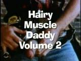 Hairy Muscle Daddy 2 - Vintage Bareback
